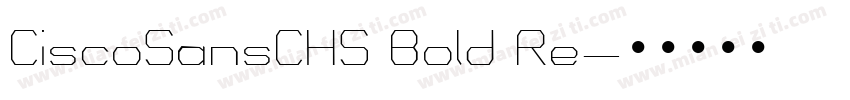 CiscoSansCHS Bold Re字体转换